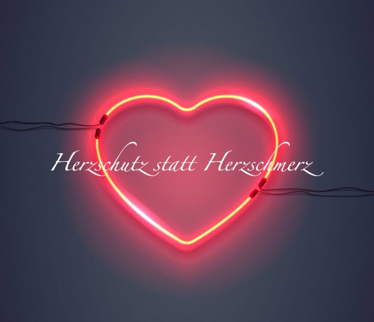 Herzschutz statt Herzschmerz